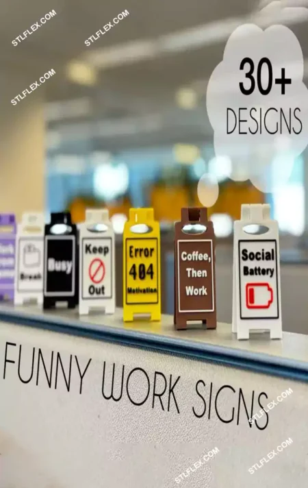 Funny Work Signs 3D Printable STL Files
