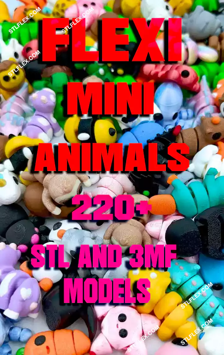 Flexi Mini Animals 220+ STL & 3MF Models